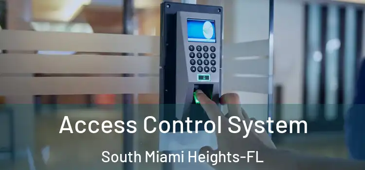 Access Control System South Miami Heights-FL