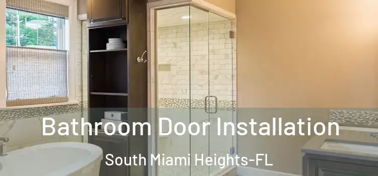  Bathroom Door Installation South Miami Heights-FL