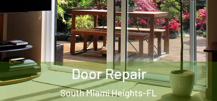 Door Repair South Miami Heights-FL